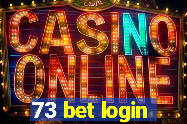 73 bet login